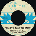 Whatever Makes You Happy B/W Last Forever [7" Vinyl] Vinyl Record