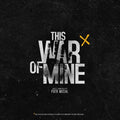 Musial,piotr - This War Of Mine - O.s.t. - Vinyl Record
