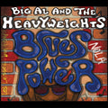 Big Al & Heavyweights - Blues Power - Music CD