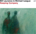Laurance,bill / League,michael - Keeping Company - Vinyl Record