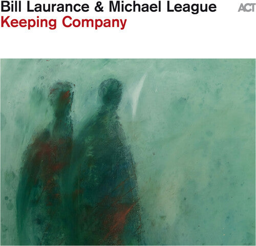Laurance,bill / League,michael - Keeping Company - Vinyl Record