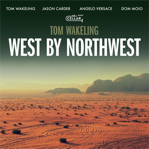 Wakeling,tom - West By Northwest - Music CD