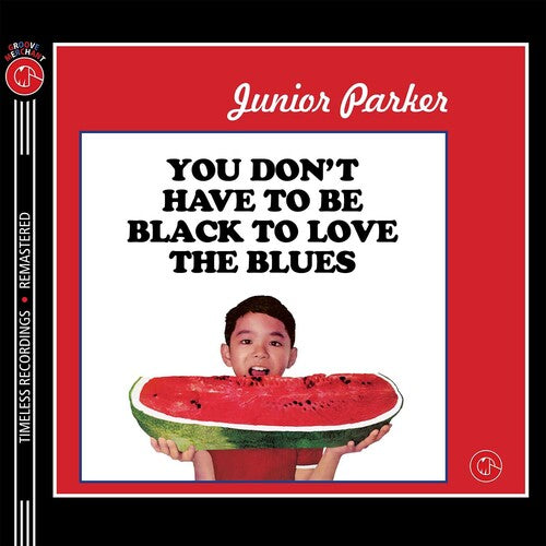 Parker,junior - You Don't Have To Be Black To Love The Blues - Vinyl Record