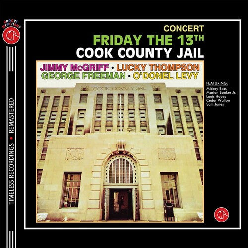 Mcgriff,jimmy / Thompson,lucky / Freeman,george - Friday The 13th Cook County Jail - Vinyl Record
