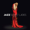 Jazz Sexiest Ladies Volume 1 / Various - Jazz Sexiest Ladies Volume 1 / Various - Music CD