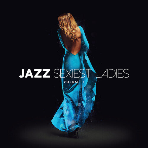 Jazz Sexiest Ladies Volume 3 / Various - Jazz Sexiest Ladies Volume 3 / Various - Music CD