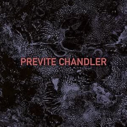 Previte Chandler - Previte Chandler - Music CD