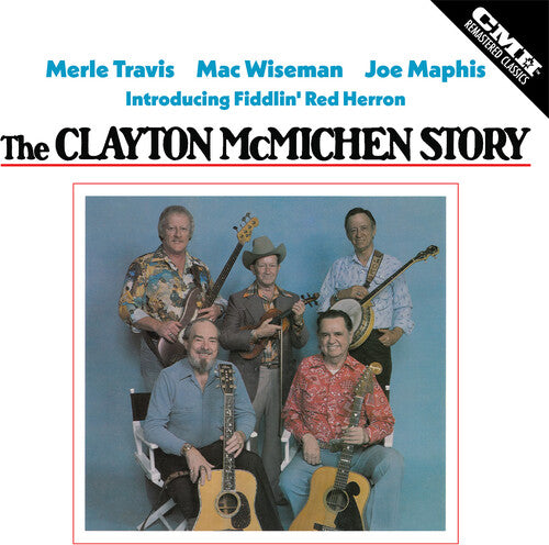 Travis,merle / Wiseman,mac / Maphis,joe - Clayton Mcmichen Story - Music CD