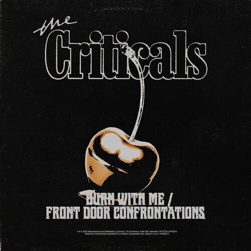Criticals - Burn With Me / Front Door Confrontations - Vinyl Record