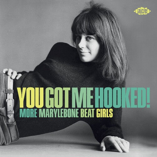 You Got Me Hooked: More Marylebone Beat Girls - You Got Me Hooked: More Marylebone Beat Girls - Music CD