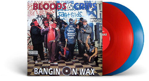 Bloods & Crips - Bangin On Wax - Vinyl Record