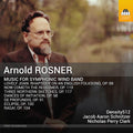 Rosner,arnold / Perry,nicholas / Schnitzer,aaron - Music For Symphonic Wind Band - Music CD