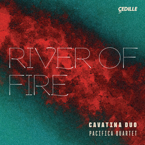 Assad / Ourkouzounov / Pacifica Quartet - River Of Fire - Music CD