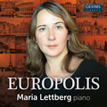 Albeniz / Chopin / Lettberg - Europolis - Music CD
