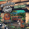 Sublime - Feel Like That (feat. Bradley Nowell) - Vinyl Record