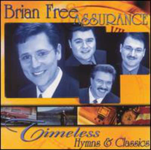Free,brian & Assurance - Timeless Hymns & Classics - Music CD