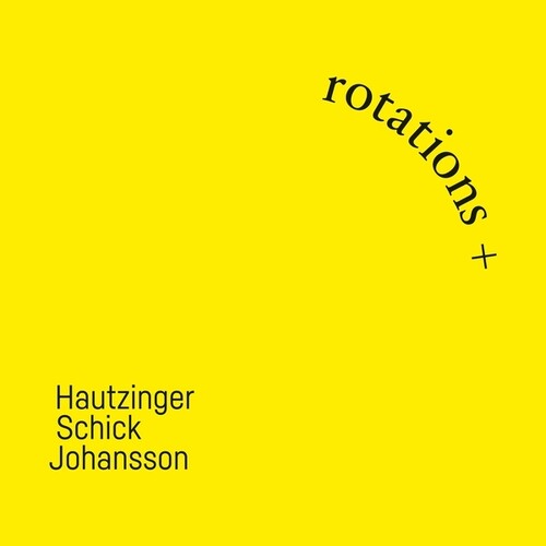 Hautzinger,franz / Schick,ignaz - Rotations - Music CD