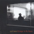 Lance,cyril - Stranger In My House - Music CD