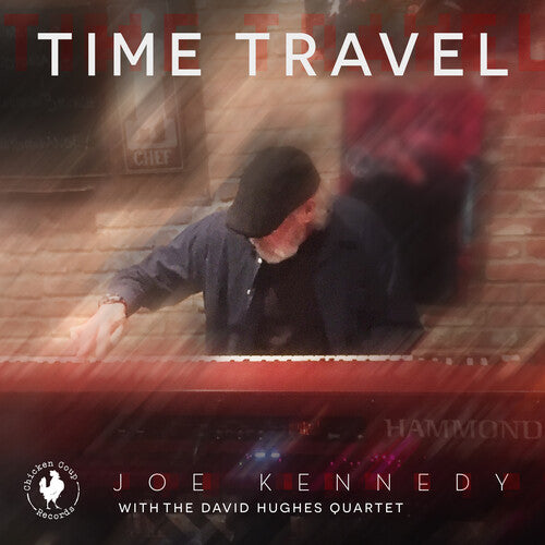 Kennedy,joe / Hughes,david - Time Travel - Music CD