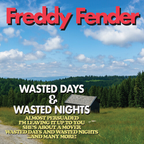 Fender,freddy - Wasted Days And Wasted Nights - Music CD