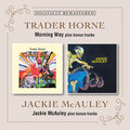 Trader Horne / Mcauley,jackie - Morning Way / Jackie Mcauley + Bonus Tracks - Music CD