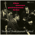 Oscar Peterson Trio - At The Stratford Shakespearean Festival (Centennial Edition) [180-Gram]