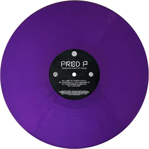 Fred P - Singular Point Of Focus - Vinyl Record