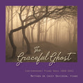 Graceful Ghost: Contemporary Piano Rags 1960-2021 Music CD