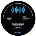 Lark,tobi / The Dave & Darrell Band - True True Love / True True Love (instrumental) - Vinyl Record