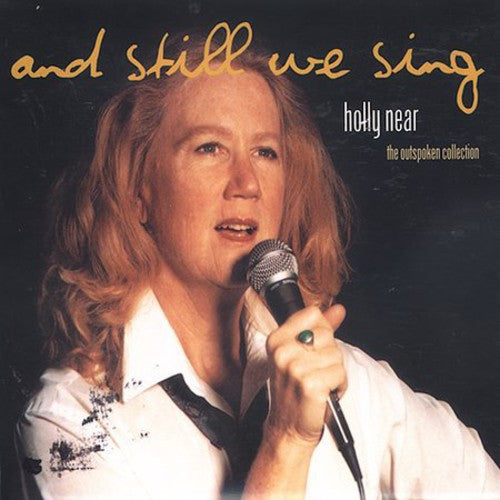 Near,holly - Still We Sing: The Outspoken Collection - Music CD