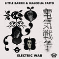 Little Barrie / Catto,malcolm - Electric War - Vinyl Record