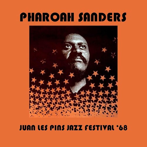 Sanders,pharoah - Juan Les Pins Jazz Festival 1968 - Music CD