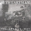 Lakeman,seth - Granite Way - Music CD