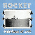 Rocket - Versions Of You [LP]