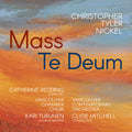 Nickel - Christopher Tyler Nickel: Mass: Te Deum - Music CD