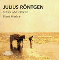 Rontgen - Julius Rontgen: Piano Music Vol. 6 - Music CD