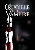 Crucible Of The Vampire - Crucible Of The Vampire - DVD