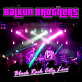 Balkun Brothers - Black Rock City Live - Music CD