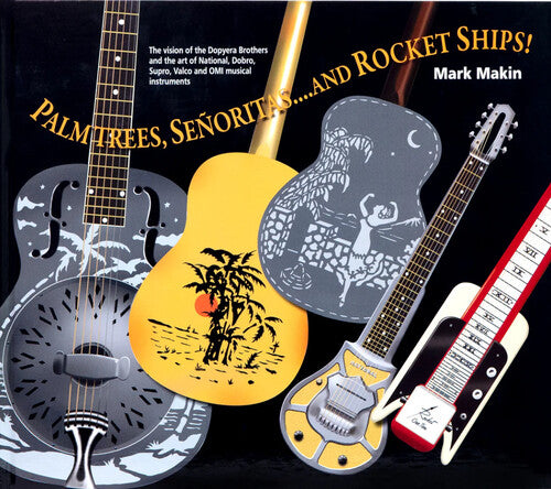 Makin,mark - Palm Trees Senoritas ... And Rocket Ships - Books