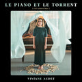 Audet,viviane - Le Piano Et Le Torrent - Vinyl Record