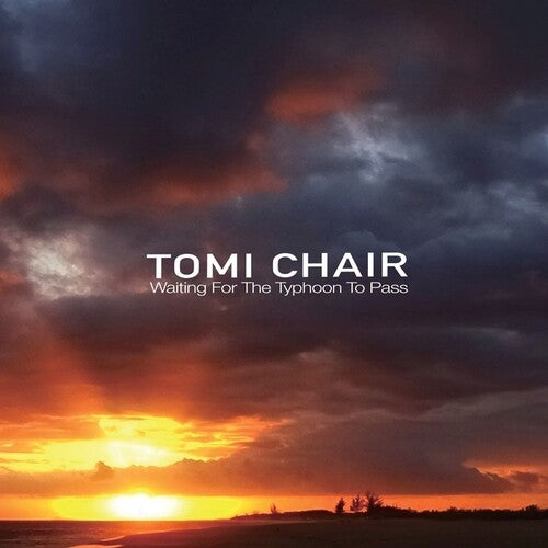 Chair,tomi - Waiting For The Typhoon To Pass - Vinyl Record
