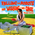 Lolo - Falling For Robots & Wishing I Was One - Music CD