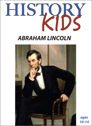 History Kids: Abraham Lincoln - History Kids: Abraham Lincoln - DVD