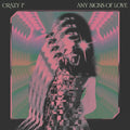 Crazy P - Any Signs Of Love - Vinyl Record