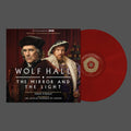 Wolf Hall: The Mirror & The Light - O.s.t. - Wolf Hall: The Mirror & The Light - O.s.t. - Red - Vinyl Record