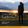 Uchida,robert / Chiu,philip - I Can Finally Feel The Sun - Music CD