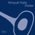 Kato,hiroyuki - Potter - Vinyl Record