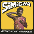 Ambolley,gyedu-blay - Simigwa - Vinyl Record
