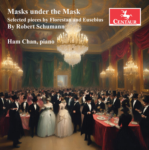 Schumann / Chan - Masks Under The Mask - Music CD