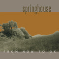 Springhouse - From Now To Ok - Music CD